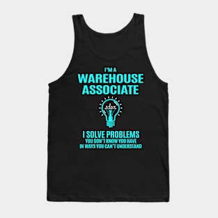 Warehouse Associate - I Solve Problems Tank Top